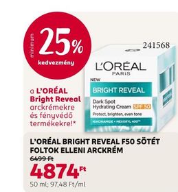 L'ORÉAL BRIGHT REVEAL F50 SÖTÉT FOLTOK ELLENI ARCKRÉM – Rossmann