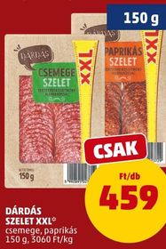 Dárdás DÁRDÁS SZELET XXL* – Penny