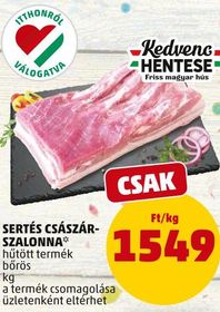 Kedvenc HENTESE SERTÉS CSÁSZÁRSZALONNA* – Penny