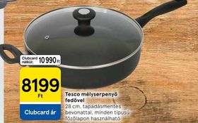 Tesco mélyserpenyő fedővel – Tesco