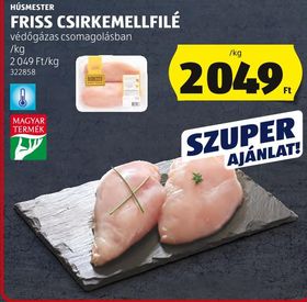 HÚSMESTER FRISS CSIRKEMELLFILÉ – Aldi