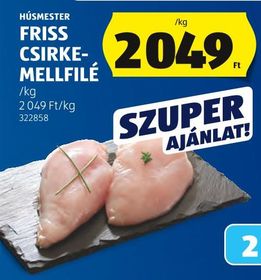 HÚSMESTER FRISS CSIRKEMELLFILÉ – Aldi
